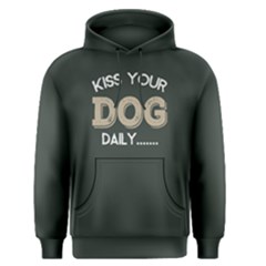 Kiss Your Dog Daily - Men s Pullover Hoodie