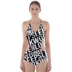 Sleep Work Love And Have Fun Typographic Pattern Cut-out One Piece Swimsuit by dflcprintsclothing