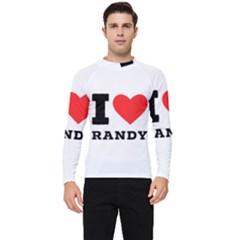 I Love Randy Men s Long Sleeve Rash Guard by ilovewhateva