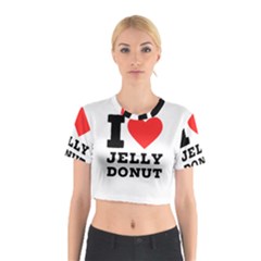 I Love Jelly Donut Cotton Crop Top by ilovewhateva